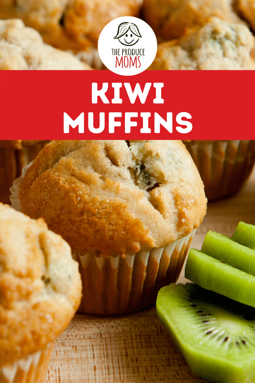 Kiwi Muffins Recipe | Make-Ahead Breakfast Idea - The Produce Mom