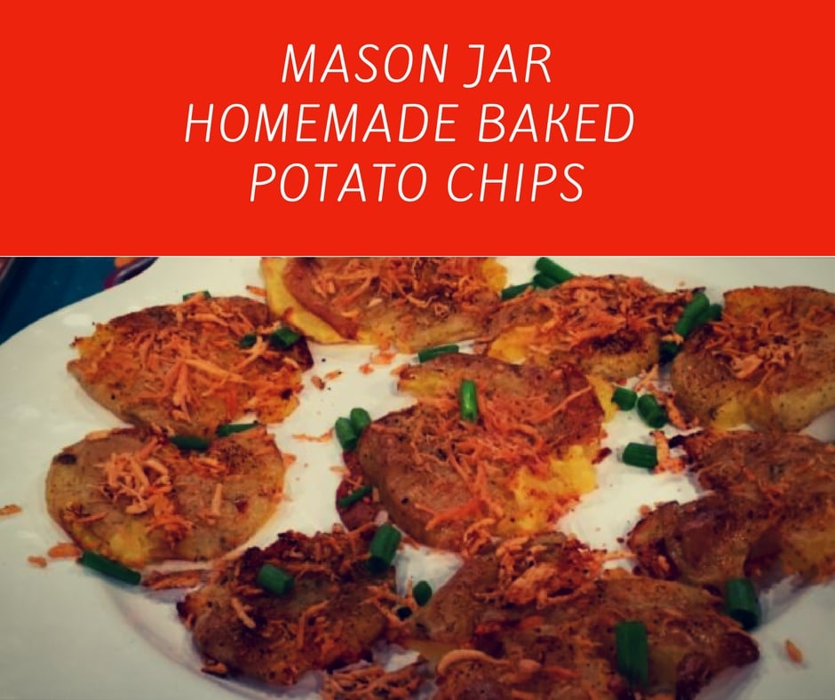 Mason Jar Homemade Baked Potato Chips