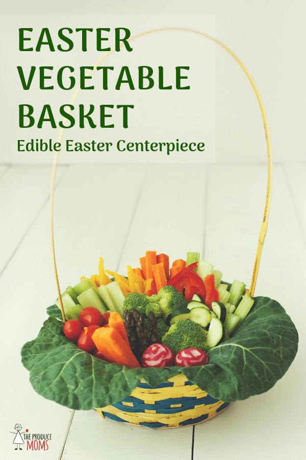 Easter Vegetable Basket | Edible Easter Centerpiece