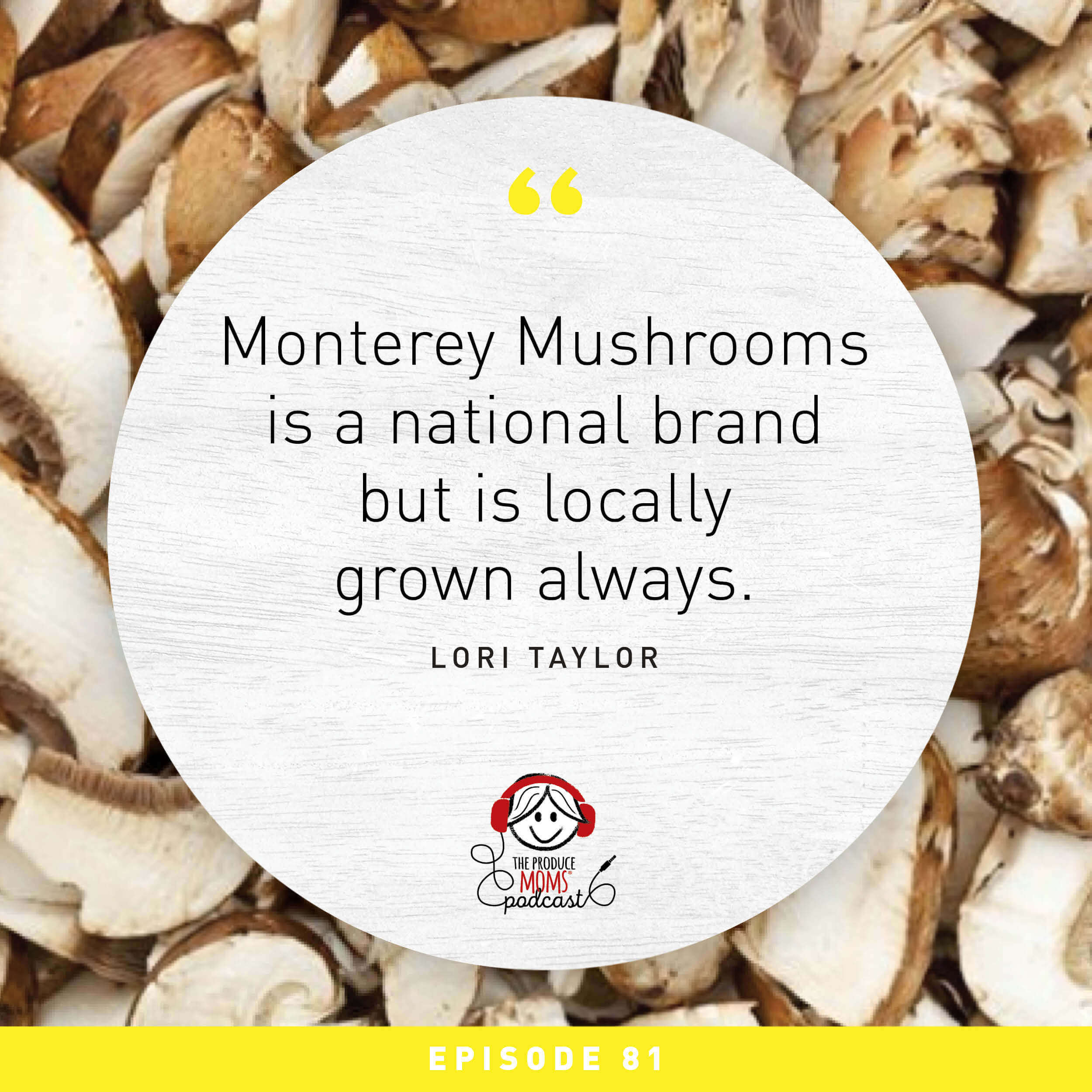 TPM podcast Monterey mushroom quote