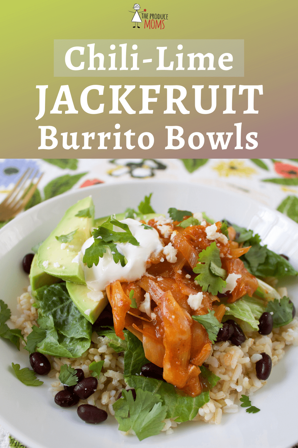 Chili-Lime Jackfruit Burrito Bowls