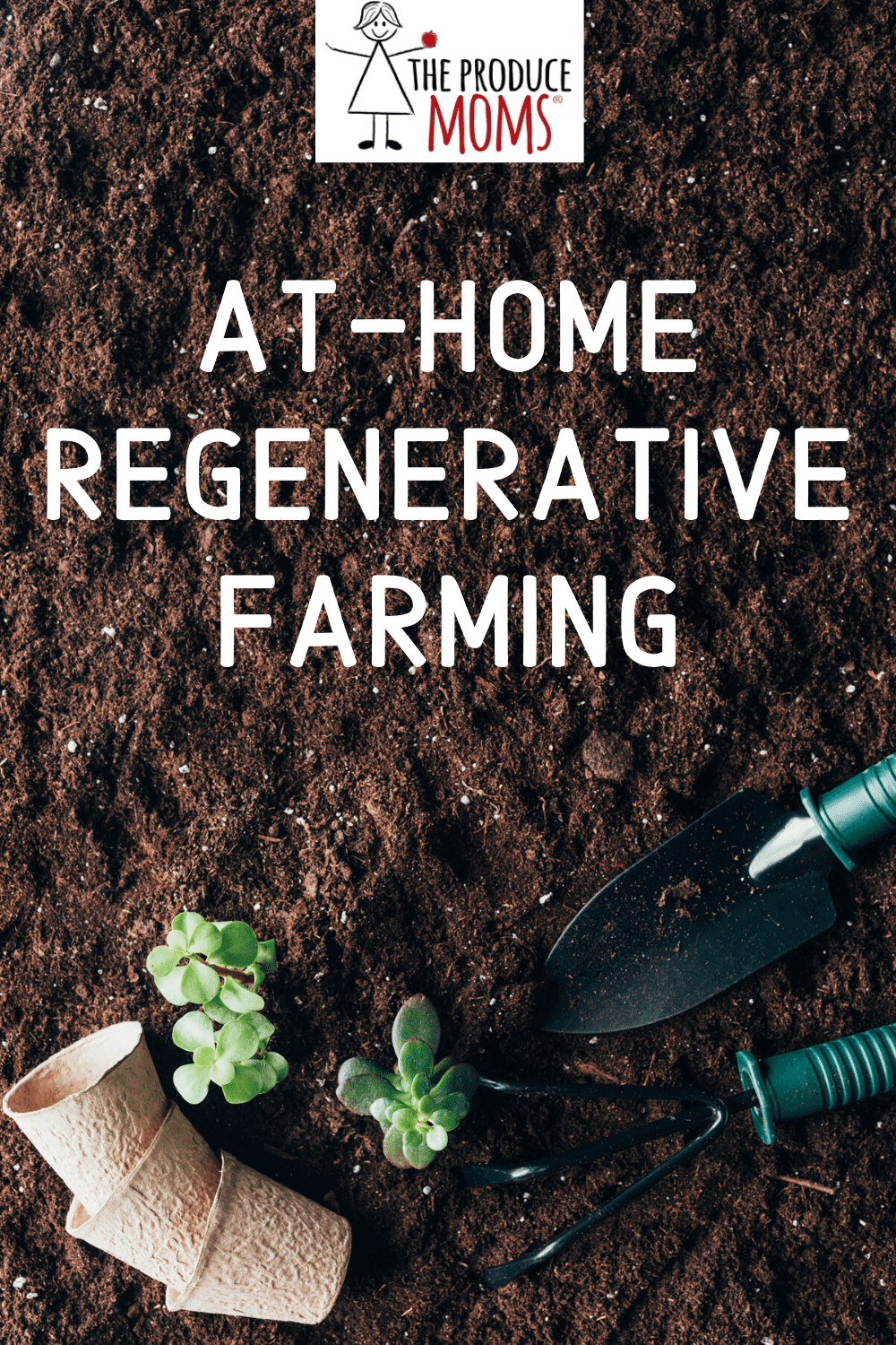 At-Home Regenerative Farming