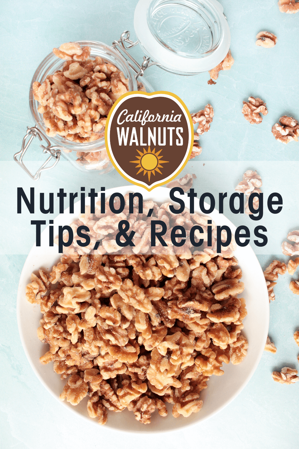 All About California Walnuts: Nutrition, Storage Tips, and Recipes