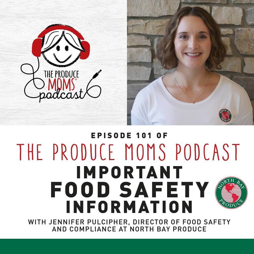 Episode 101 The Produce Moms - Food Safety 