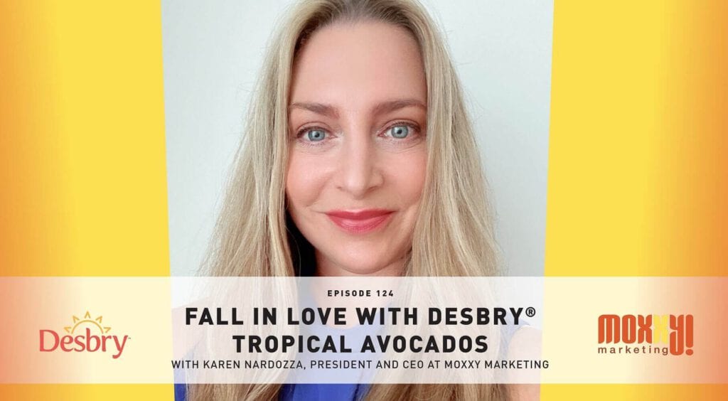 Episode 124 Desbry® Tropical Avocados Banner Image