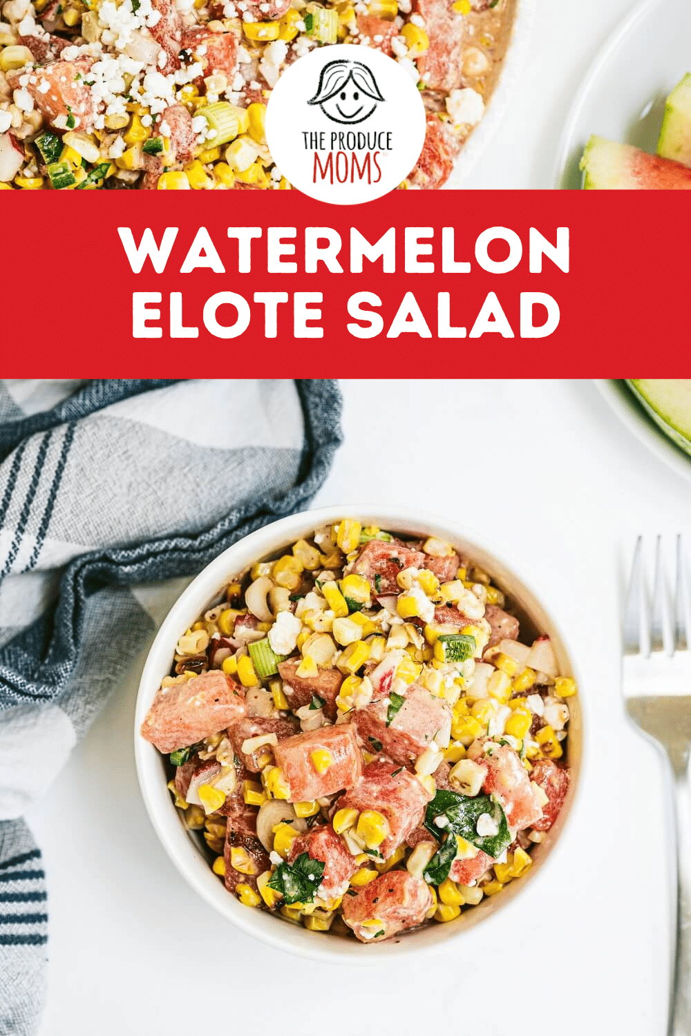 Watermelon Elote Salad Pin