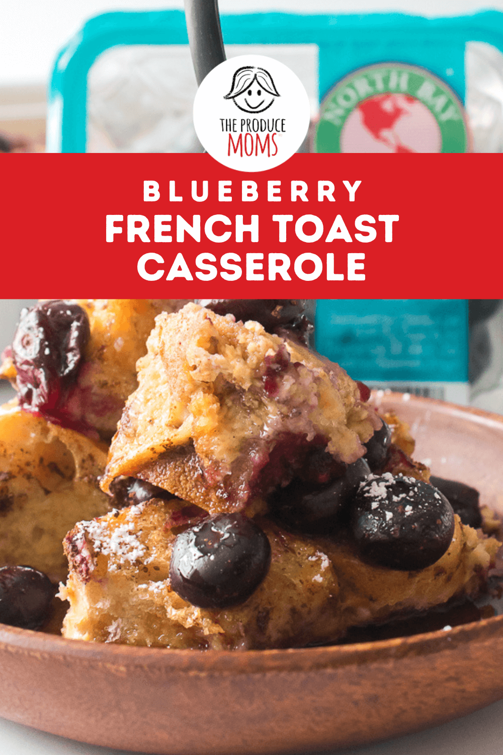 Pinterest Pin Blueberry French Toast Cassrole