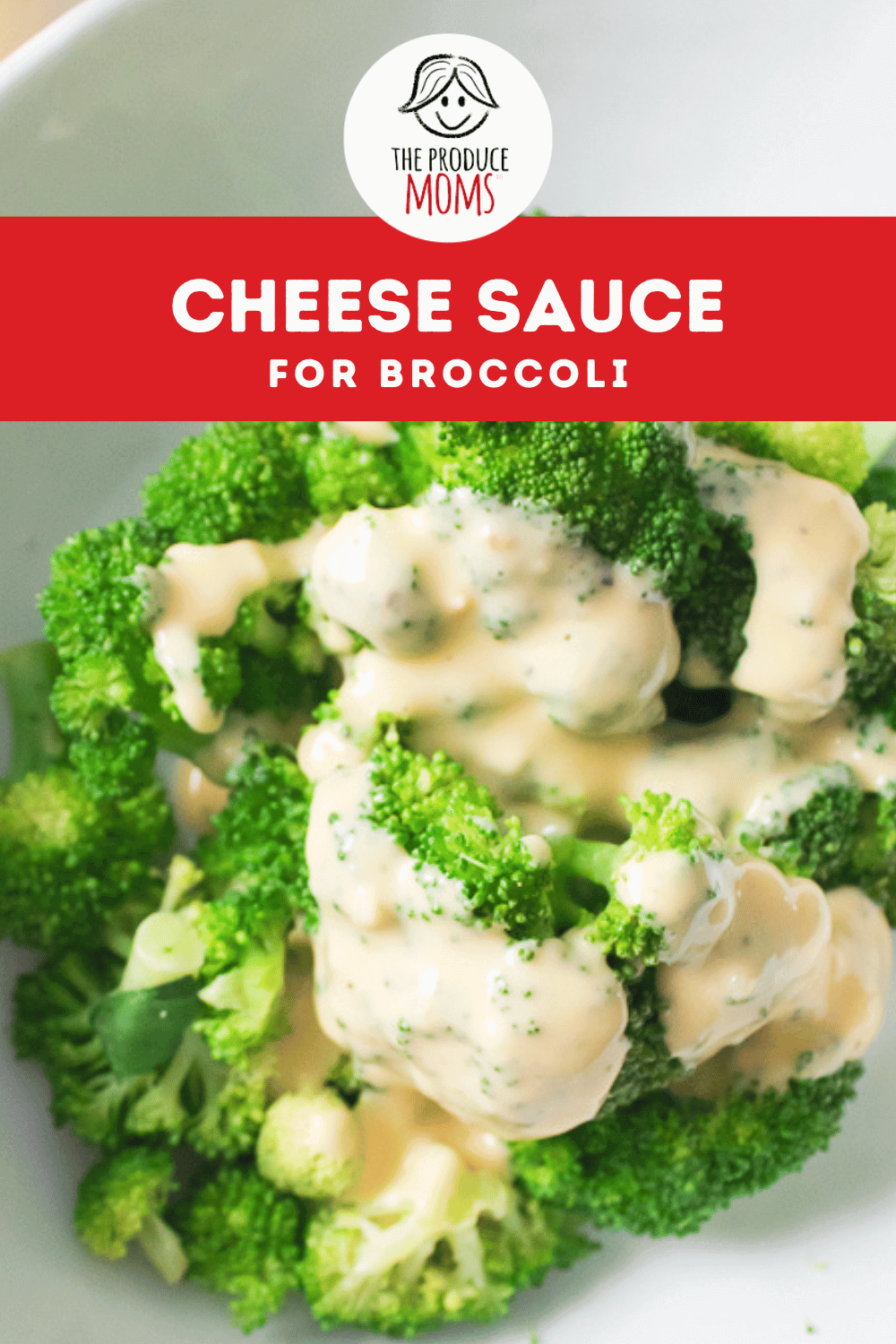 Pinterest Pin Cheese Sauce for Broccoli