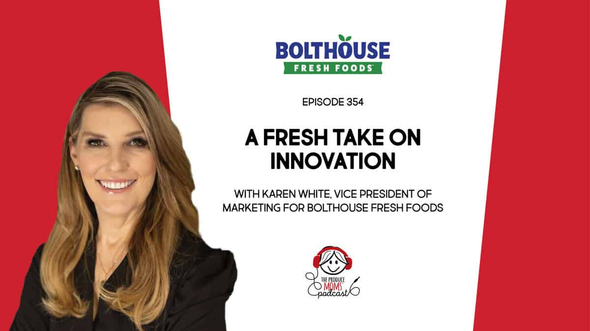 Episode 354: Karen White - The Produce Moms