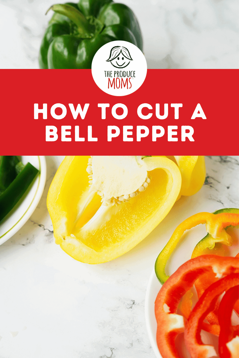 Pinterest Pin How to Cut a Bell Pepper